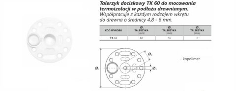 KOŁNIERZ DOCISKOWY DO STYROPIANU I WEŁNY FI 60MM Z ZATYCZKĄ UN