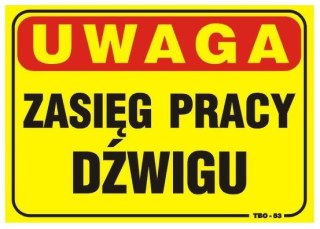 TABLICA 35*25CM UWAGA! ZASIĘG PRACY DŹWIGU UN